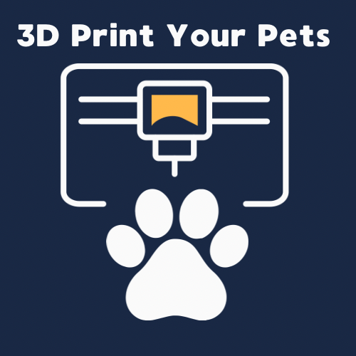 3D Print Your Pets